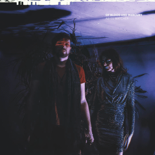 Of Blood And Mercury : Abyss Watcher